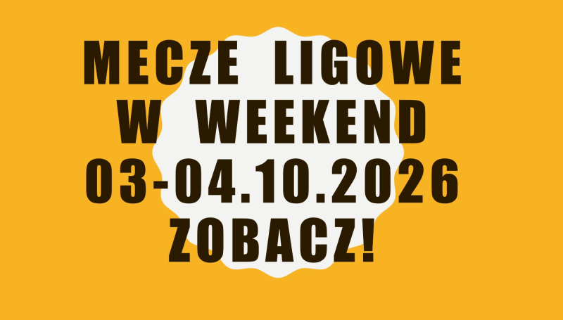 Co gramy w nadchodzący weekend - 03 - 04.10.2026